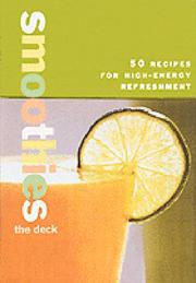 Cover of: The Smoothies Deck: 50 Recipes for High-Energy Refreshment