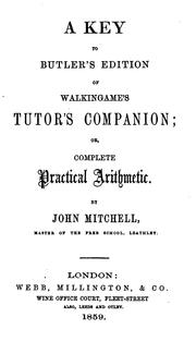 Cover of: A key to Butler's edition of Walkingame's Tutor's companion; or, Complete practical arithmetic