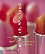 Cover of: The Beauty Workbook: A Commonsense Approach to Skin Care, Makeup, Hair, and Nails