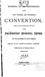Cover of: Journal of the ... Annual Convention, Diocese of New Jersey by Episcopal Church Diocese of New Jersey . Convention, Diocese of New Jersey , Episcopal Church