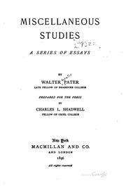 Cover of: Miscellaneous Studies: A Series of Essays by Walter Pater, Charles Lancelot Shadwell