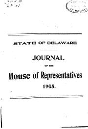 Cover of: Journal of the House of Representatives of the State of Delaware, at a ...