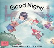 Cover of: Good Night! Board Book by Claire Masurel