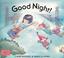 Cover of: Good Night! Board Book