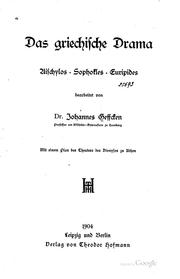 Cover of: Das griechische Drama: Aischylos. Sophokles. Euripides-- mit einem Plan des ...