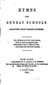 Cover of: Hymns for Sunday Schools Selected from Various Authors ...: Selected from ...