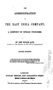 Cover of: The Administration of the East India Company: A History of Indian Progress