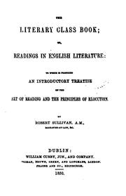 Cover of: The literary class book; or, Readings in English literature