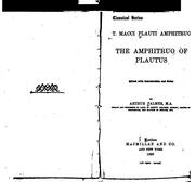 Cover of: T. Macci Plauti Amphitruo: the Amphitruo of Plautus
