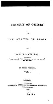 Cover of: Henry of Guise; or, The states of Blois by G. P. R. James