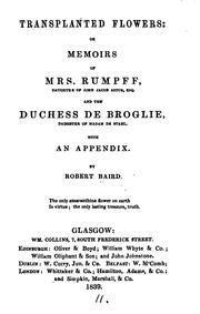 Cover of: Transplanted flowers: or, Memoirs of mrs. Rumpff ... and the duchess de Broglie