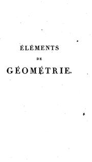 Cover of: Éléments de géométrie: avec des notes by Adrien Marie Legendre, Adrien Marie Legendre