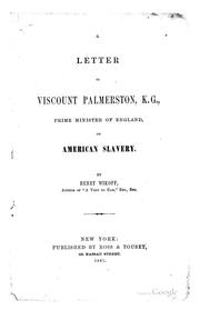 Cover of: A Letter to Viscount Palmerston, K.C., Prime Minister of England, on American Slavery by Henry Wikoff, Henry Wikoff