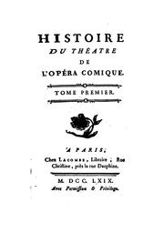 Cover of: Histoire du théatre de l'opéra comique..
