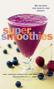 Cover of: Super Smoothies: 50 Recipes for Health and Energy