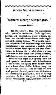 Biographical Memoirs of the Illustrious General George Washington: Late .. by John Corry