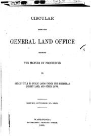 Cover of: Circular from the General Land Office Showing the Manner of Proceeding to Obtain Title to Public ...