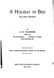 Cover of: A Holiday in Bed: And Other Sketches by J. M. Barrie