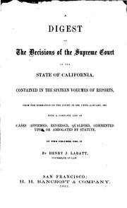 Cover of: A Digest of the Decisions of the Supreme Court of the State of California ...