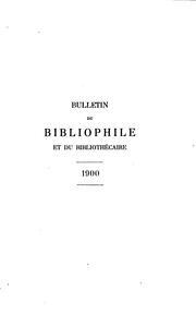 Cover of: Bulletin du bibliophile et du bibliothécaire by Société des amis de la Bibliothèque nationale et des grandes bibliothèques de France