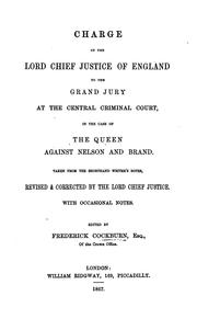 Cover of: Charge of the Lord Chief Justice of England to the Grand Jury at the Central Criminal Court: In ...