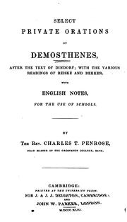 Cover of: Select private orations of Demosthenes, with notes by C.T. Penrose
