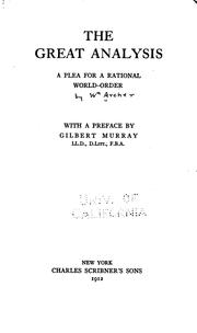 Cover of: The Great Analysis: A Plea for a Rational World-order by William Archer, Gilbert Murray