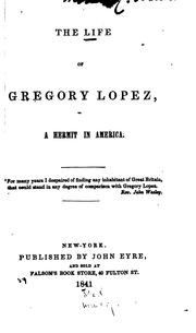 Cover of: The Life of Gregory Lopez: A Hermit in America by Francisco de Losa , John Eyre, Thomas Parnell