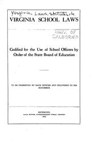 Cover of: Virginia School Laws: Codified for the Use of School Officers by Order of ...