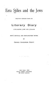 Cover of: Ezra Stiles and the Jews: Selected Passages from His Literary Diary Concerning Jews and Judaism by Ezra Stiles, George Alexander Kohut, Ezra Stiles