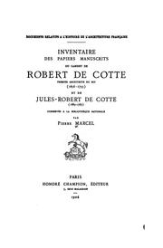 Cover of: Inventaire des papiers manuscrits du cabinet de Robert de Cotte: et de Jules-Robert de Cotte ...