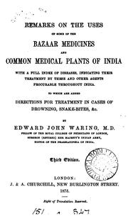 Cover of: Remarks on the uses of some of the bazaar medicines and common medical plants of India: With a ...