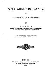 Cover of: With Wolfe in Canada: Or, The Winning of a Continent by G. A. Henty, G. A. Henty, Gordon Browne