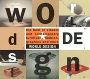 Cover of: World design: the best in classic and contemporary furniture, fashion, graphics and more