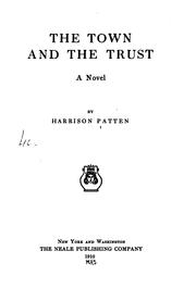 Cover of: The Town and the Trust: A Novel