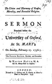 Cover of: The union and harmony of reason, morality, and revealed religion, a sermon