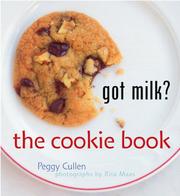 Cover of: Got Milk? The Cookie Book by Peggy Cullen