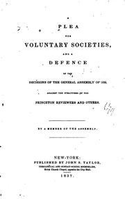 Cover of: A Plea for Voluntary Societies: And a Defence of the Decisions of the General Assembly of 1836 ...