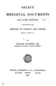 Cover of: Select Mediaeval Documents and Other Material, Illustrating the History of Church and Empire ... by Shailer Mathews