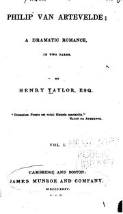 Cover of: Philip Van Artevelde: A Dramatic Romance, in Two Parts by Henry Taylor