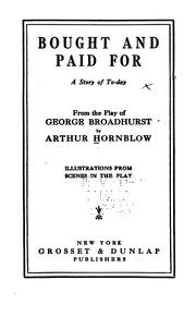 Cover of: Bought and Paid for: A Story of To-day by Arthur Hornblow , George Howells Broadhurst