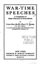 Cover of: War-time Speeches: A Compilation of Public Utterances in Great Britain by Jan Christiaan Smuts