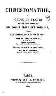 Cover of: Chrestomathie ou choix de textes pour un cours de droit privé des Romains