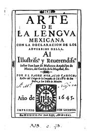 Cover of: Arte de la lengua mexicana: con la de [sic] declaración de los adverbios della by Horacio Carochi, Horacio Carochi