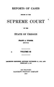 Cover of: Reports of Cases Decided in the Supreme Court of the State of Oregon