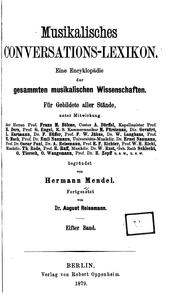 Cover of: Musikalisches Conversations-lexikon: Eine Encyklopädie der Gesammten ... by Hermann Mendel , August Reissmann