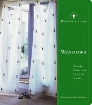 Cover of: Recipes and Ideas: Windows by Lynne Robinson, Richard Lowther, Lynne Robinson, Richard Lowther