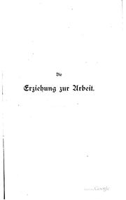 Cover of: Die Erziehung zur Arbeit: Eine Forderung des Lebens an die Schule