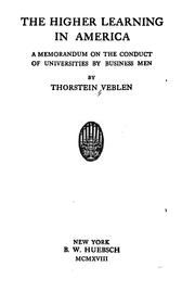 Cover of: The Higher Learning in America: A Memorandum on the Conduct of Universities by Business Men by Thorstein Veblen, Teichgraeber, Richard F., III, Thorstein Veblen