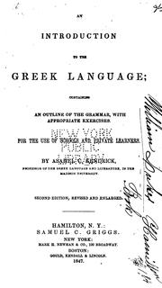 Cover of: An Introduction to the Greek Language: Containing an Outline of the Grammar, with Appropriate ...